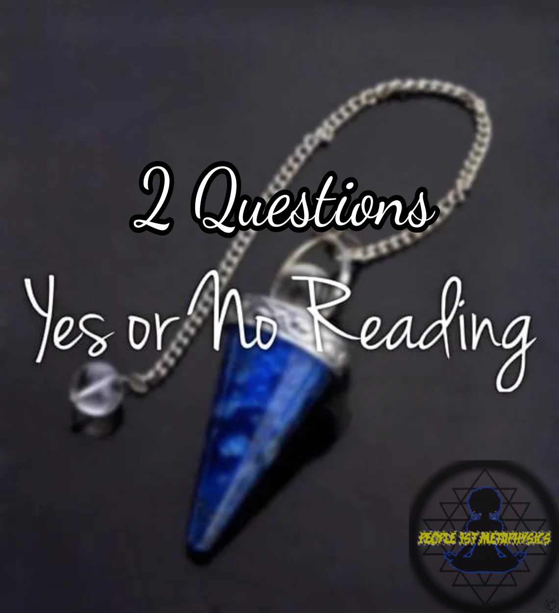 Ask any yes or no question (2 questions) and 2 Card Pull #PsychicReadings #People1stMetaPhysics #PendulumReadings #EnergyReadings