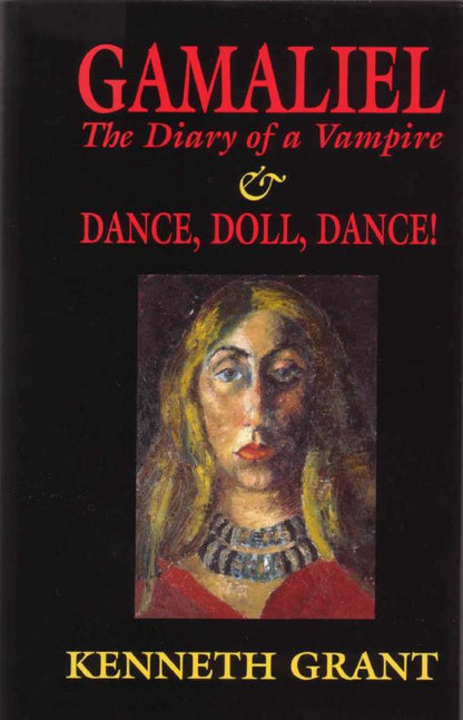 Gamaliel: Diary of a Vampire and Dance, Doll, Dance! By Kenneth Grant **Instant Download**