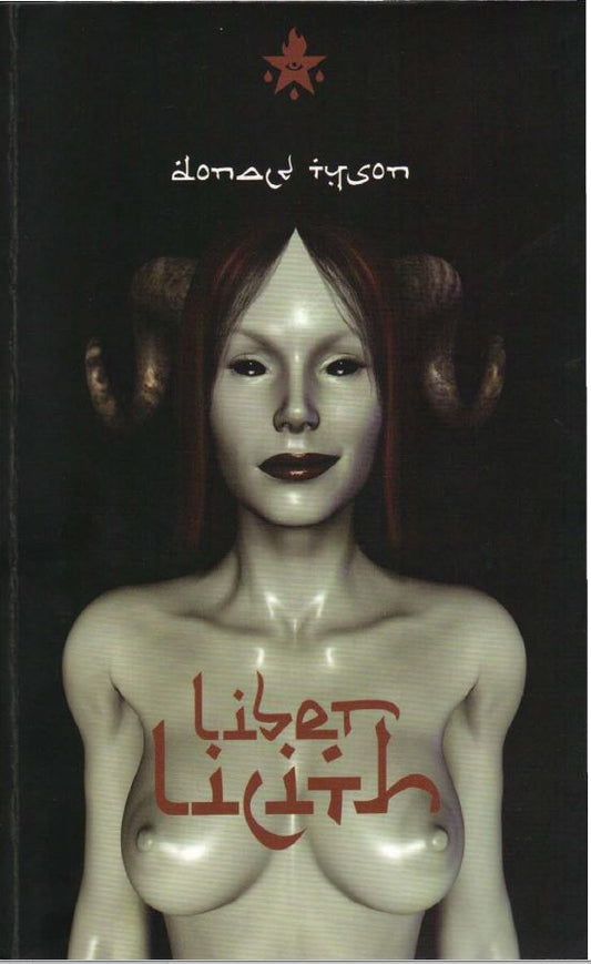 Liber Lilith: A Gnostic Grimoire  By Donald Tyson *Rare* #HardToFind #CheaperThanAmazon