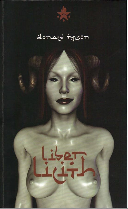 Liber Lilith: A Gnostic Grimoire  By Donald Tyson **Instant Access** *EBook Version*