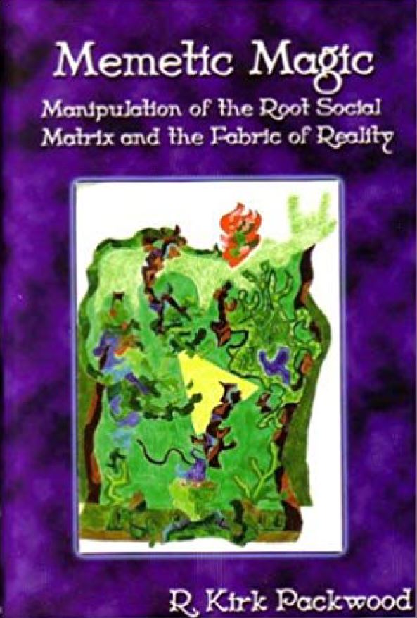 Memetic Magic: Manipulation of the Root Social Matrix and the Fabric of Reality **Instant Download**!!