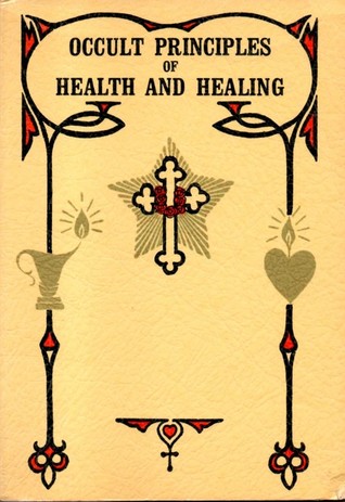 Occult principles of health and healing*Instant Download* EBook #NoLongerInPrint #RareOccultText #MaxHeindel