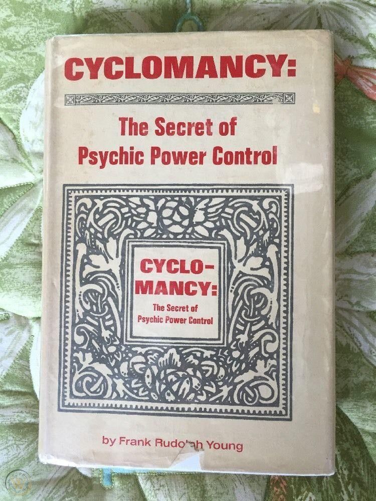 Cyclocmancy: The Secret of Psychic Power Control By Frank Rudolph Young - *Instant Access*!!!